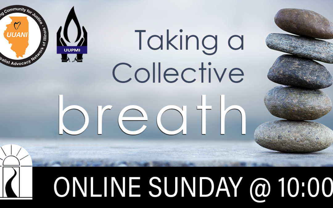 UU Justice Revival – Taking a Collective Breath