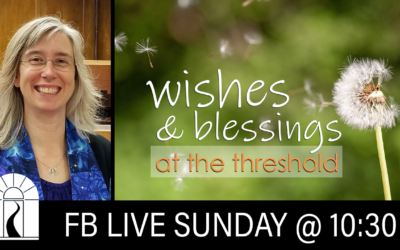 Wishes and Blessings at the Threshold