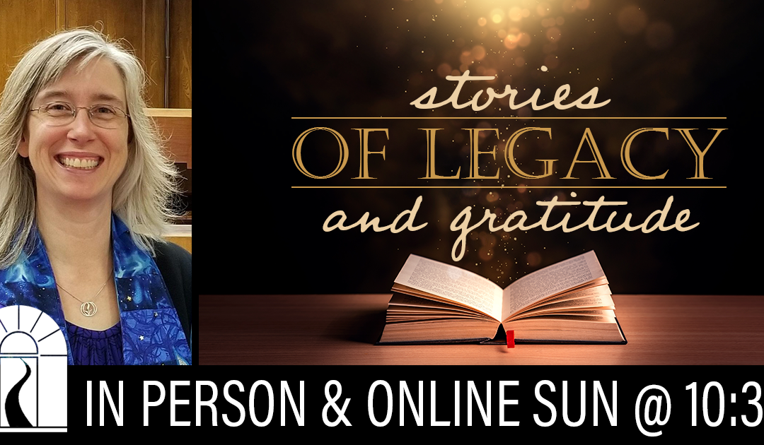 Stories of Legacy and Gratitude