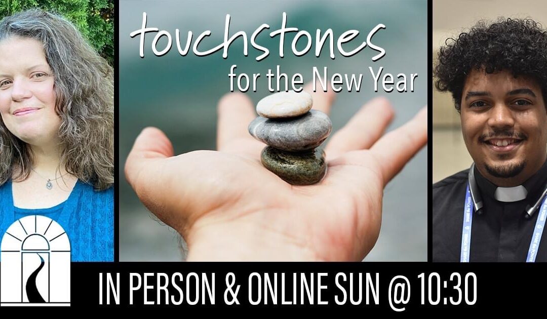 Touchstones for the New Year