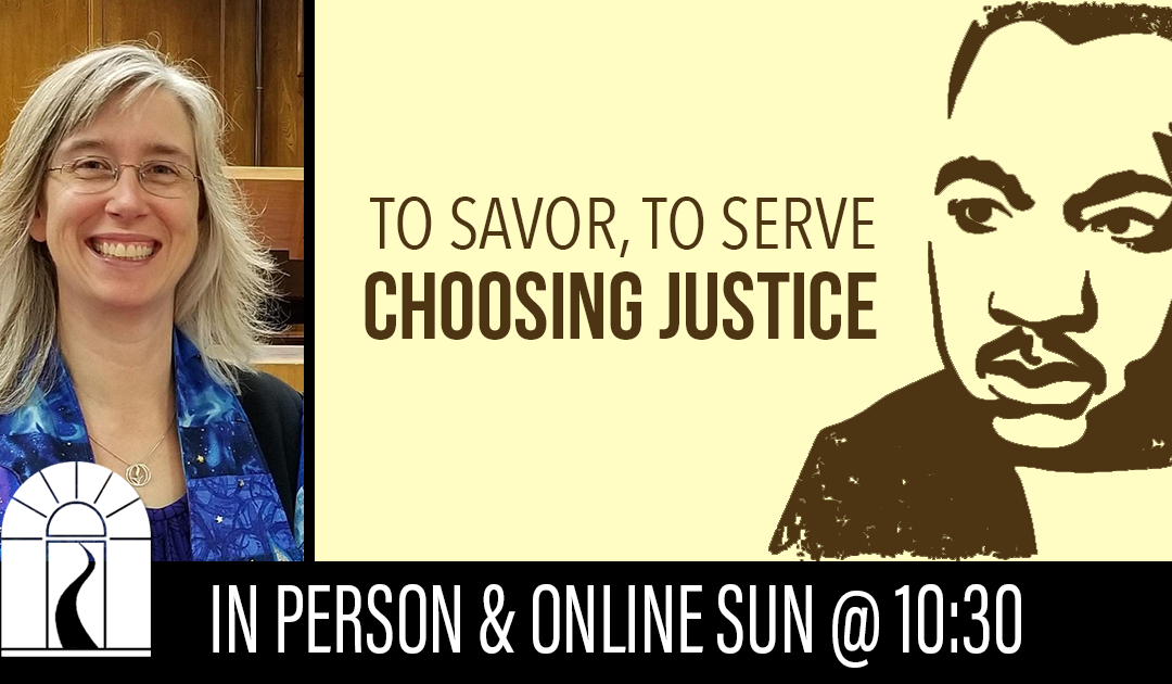 To Savor, To Serve: Choosing Justice