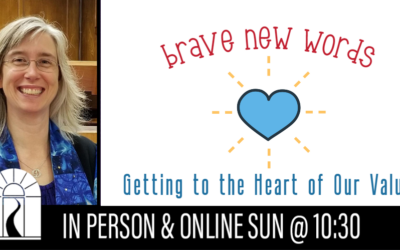 Brave New Words: Getting to the Heart of Our Values