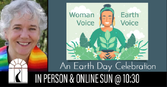Woman Voice/Earth Voice: An Earth Day Celebration