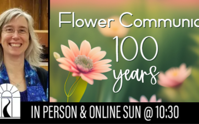 Flower Communion: 100 Years