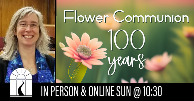 Flower Communion: 100 Years