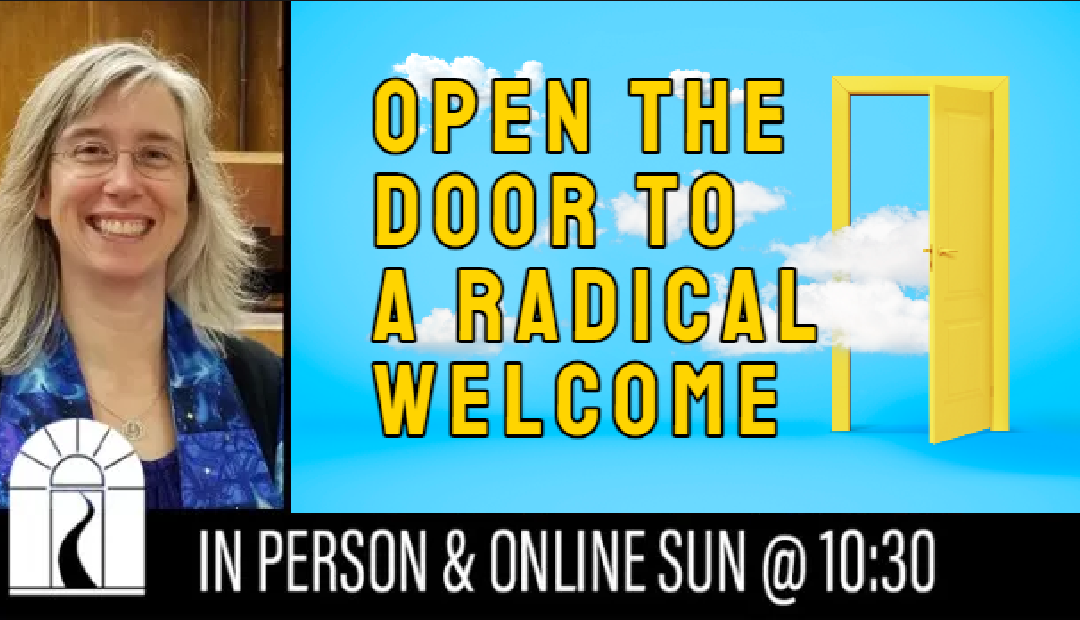 Open the Door to a Radical Welcome