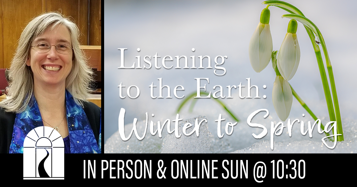 Listening To The Earth: Winter To Spring - Universalist Unitarian ...