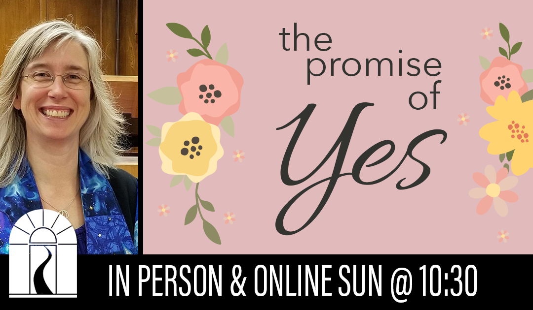 The Promise of Yes