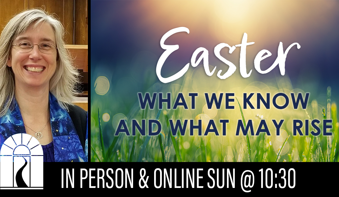 Easter: What We Know and What May Rise