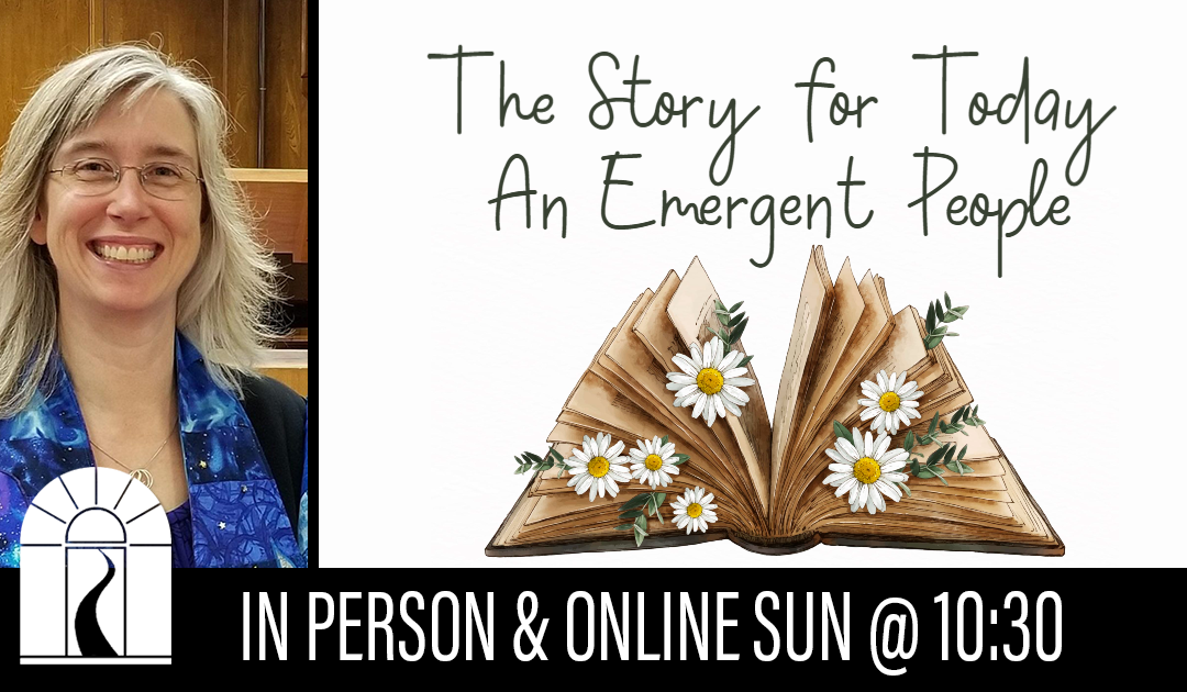 The Story for Today: An Emergent People