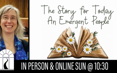 The Story for Today: An Emergent People