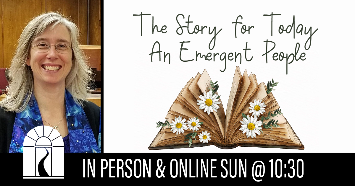 The Story for Today: An Emergent People - Universalist Unitarian Church ...