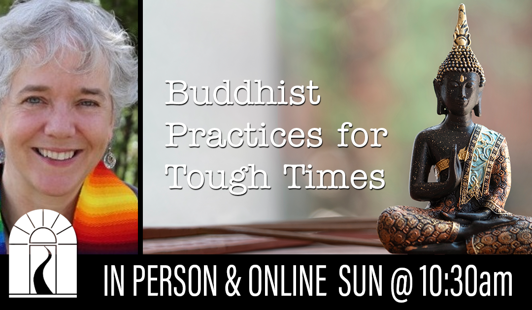 Buddhist Practices for Tough Times