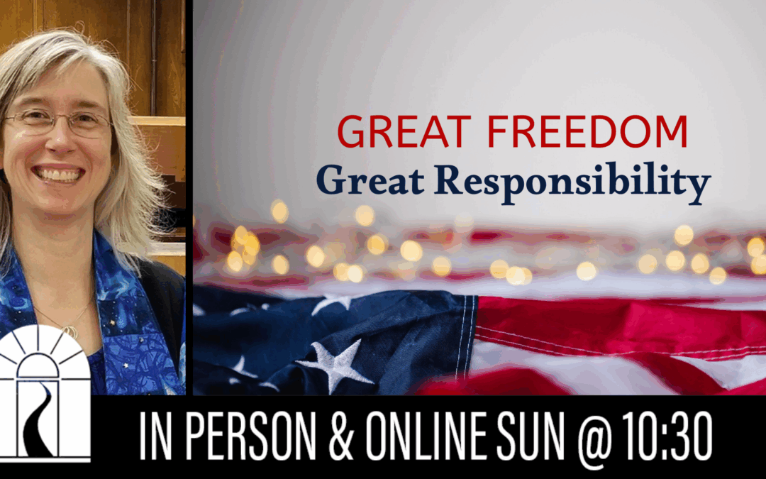 Great Freedom, Great Responsibility
