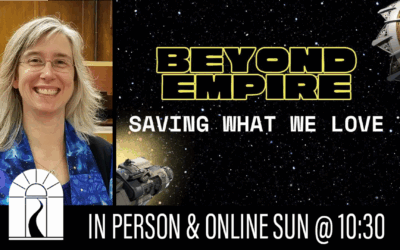 Beyond Empire: Saving What We Love