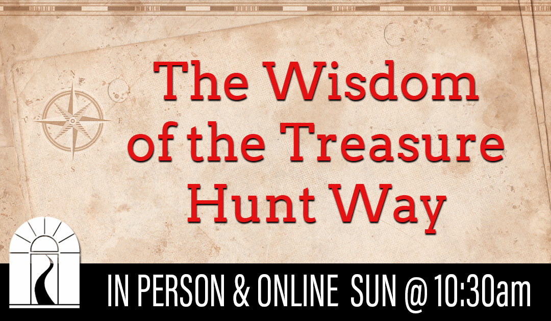 The Wisdom of the Treasure Hunt Way