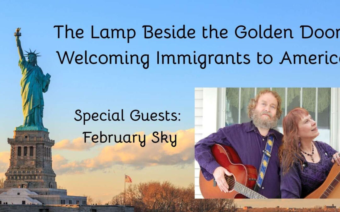 The Lamp Beside the Golden Door: Welcoming Immigrants to America