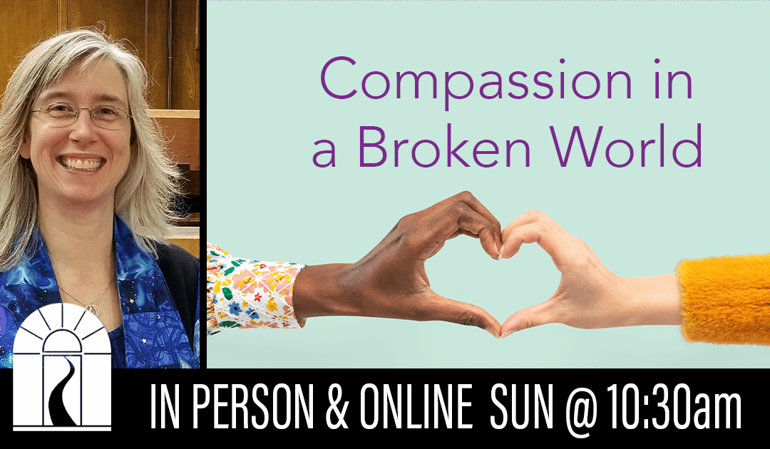 Compassion in a Broken World
