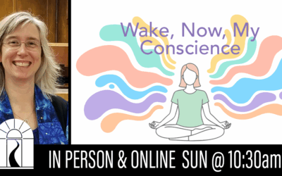 Wake, Now, My Conscience