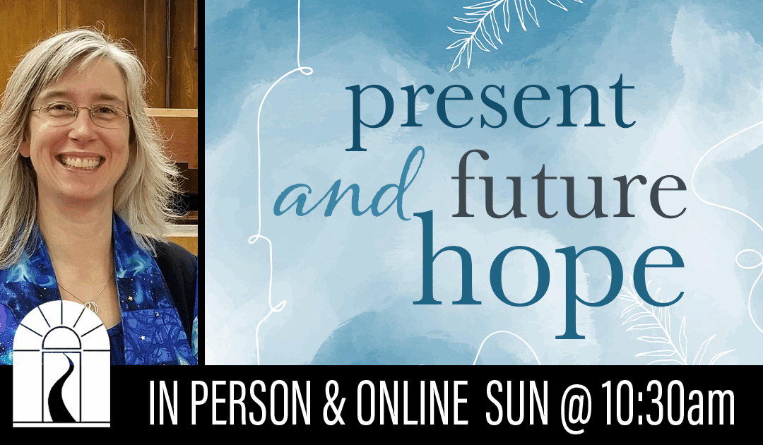 Present and Future Hope