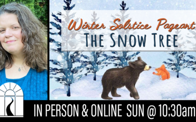 Winter Solstice Pageant: The Snow Tree