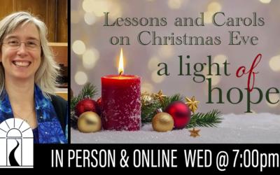 Lessons and Carols on Christmas Eve: A Light of Hope