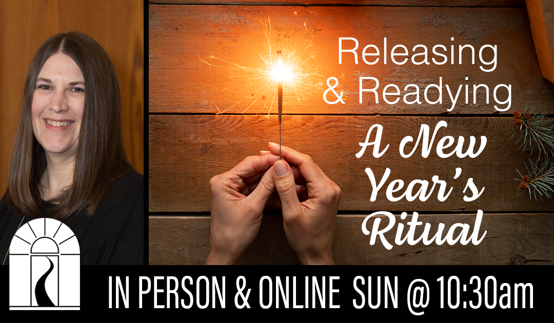 Releasing and Readying: A New Year’s Ritual