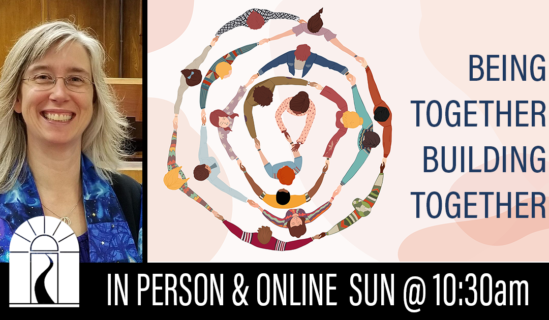 Being Together, Building Together