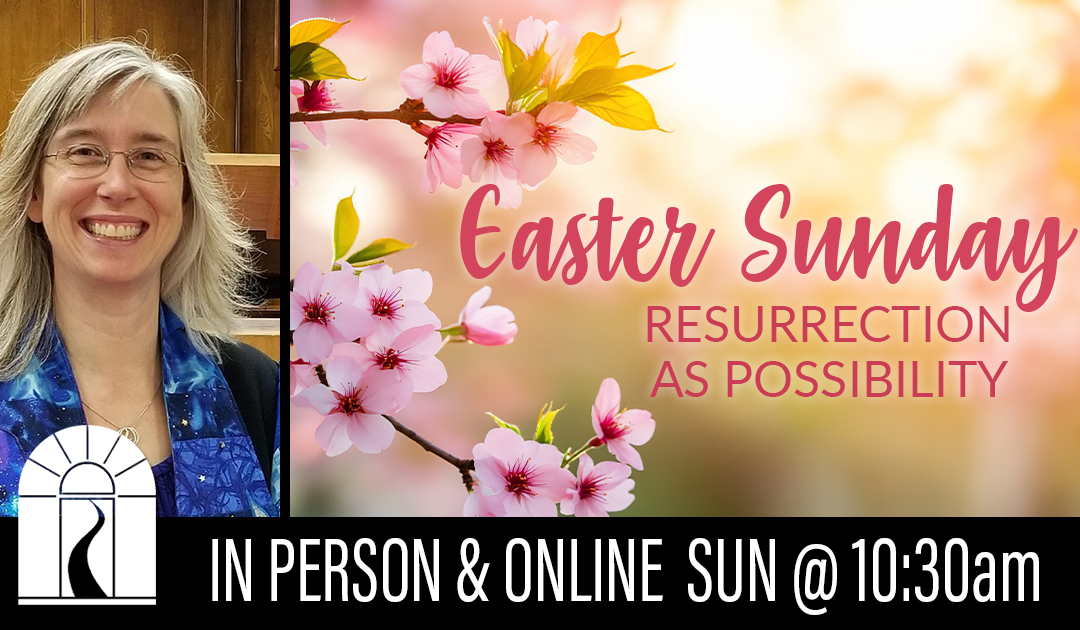 Easter Sunday: Resurrection as Possibility